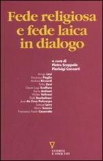 Fede religiosa e fede laica in dialogo