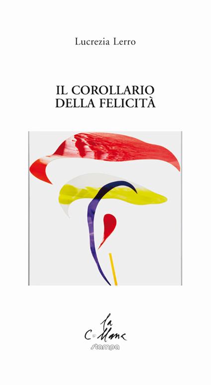 Il corollario della felicità - Lucrezia Lerro - copertina