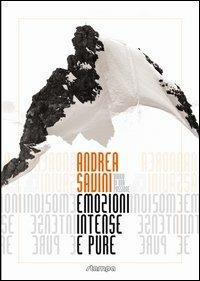 Emozioni intense e pure diario di una passione - Andrea Savini - copertina