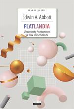 Flatlandia. Racconto fantastico a più dimensioni