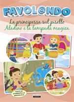 Favol@ando. La principessa sul pisello-Aladino e la lampada magica