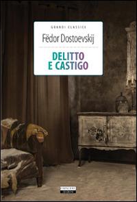 Delitto e castigo. Ediz. integrale. Con Segnalibro - Fëdor Dostoevskij - copertina