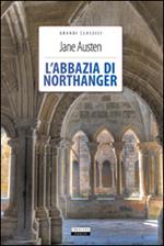 L'Abbazia di Northanger. Ediz. integrale. Con Segnalibro