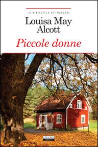 Piccole donne. Ediz. integrale. Con Segnalibro - Louisa May Alcott - 2