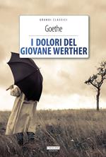 I dolori del giovane Werther. Ediz. integrale. Con Segnalibro