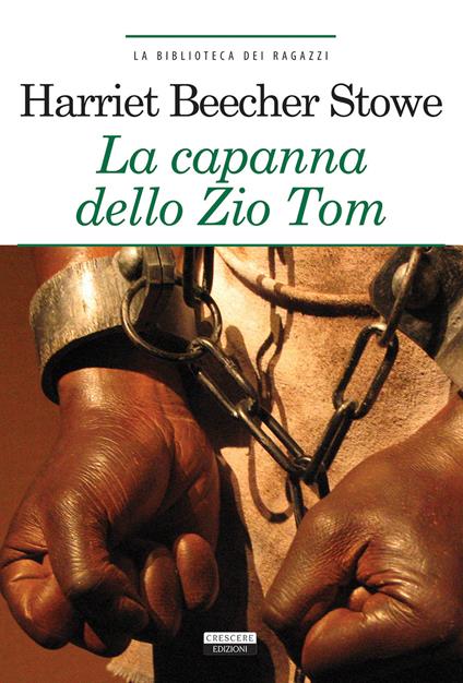 La capanna dello zio Tom. Ediz. ridotta. Con Segnalibro - Harriet B. Stowe - copertina