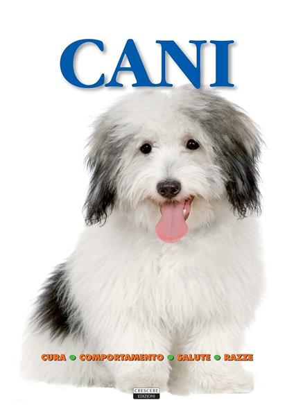 Cani. Cura, comportamento, salute, razze - copertina