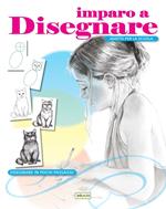 Imparo a disegnare. Disegnare in pochi passaggi. Ediz. illustrata