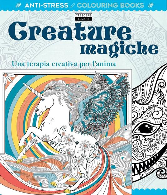 Creature magiche. Una terapia creativa per l'anima. Antistress - copertina