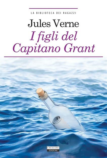 I figli del capitano Grant. Ediz. ridotta - Jules Verne - ebook