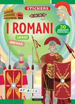 I Romani. Con 30 adesivi removibili. Ediz. illustrata