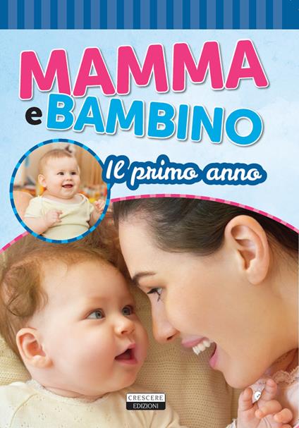 Il primo anno. Mamma e bambino - copertina