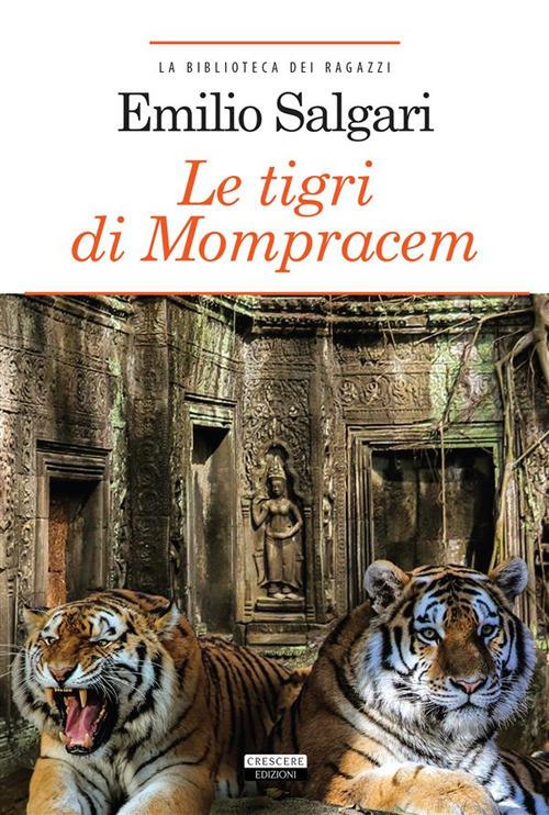 Le tigri di Mompracem. Ediz. integrale - Emilio Salgari - ebook