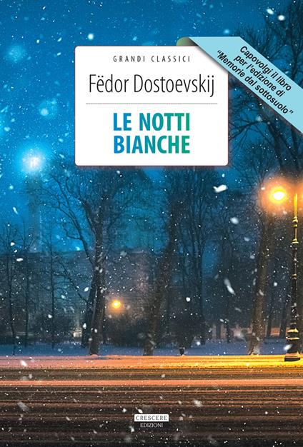 Le notti bianche-Memorie dal sottosuolo. Ediz. integrale. Con Segnalibro - Fëdor Dostoevskij - copertina