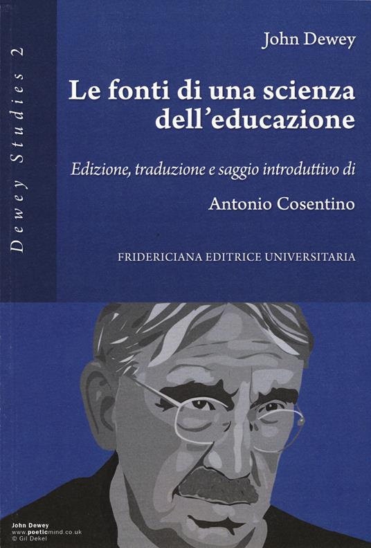 Le fonti di una scienza dell'educazione - John Dewey - copertina