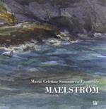 Maelstrom. Ediz. multilingue