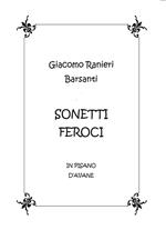 Sonetti feroci in pisano d'Avane. Testo in dialetto pisano