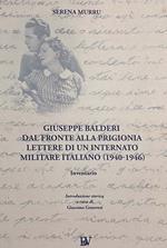 Giuseppe Balderi. Dal fronte alla prigionia lettere di un internato militare italiano. 1940-1946