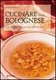 Cucinare alla bolognese