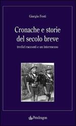 Cronache e storie del secolo breve