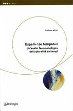 Esperienze temporali. Un'analisi fenomenologica della pluralità dei tempi