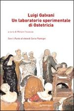 Luigi Galvani. Un laboratorio sperimentale di ostetricia