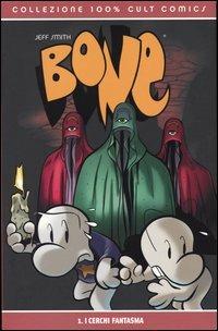 I cerchi fantasma. Bone. Vol. 1 - Jeff Smith - copertina