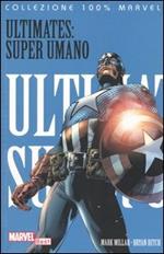 Super umano. Ultimates