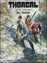 Thorgal. Vol. 30: Io, Jolan.