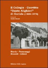 Il collegio-convitto «Dante Alighieri»di Gorizia (1909-1979) - copertina