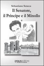 Il senatore, il principe e il minollo