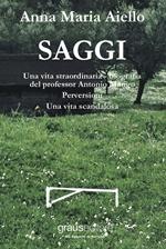 Saggi: Una vita straordinaria, bigrafia del professor Antonio Mango. Perversioni. Una vita scandalosa