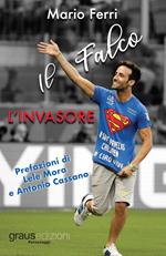 L'invasore. Il falco