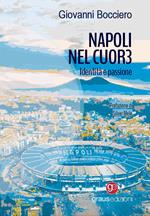 Napoli nel cuor3. Identità e passione