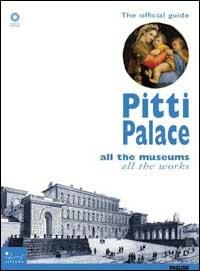 Pitti palace. All the museums, all the works. Ediz. illustrata - copertina