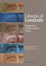 I disegni di Leonardo. Diagnostica conservazione tutela