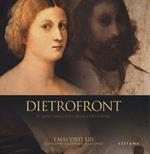 Dietrofront. Il lato nascosto delle collezioni. I mai visti XIII. Capolavori dai depositi degli Uffizi. Catalogo della mostra (Firenze, dicembre 2013-febbraio 2014)