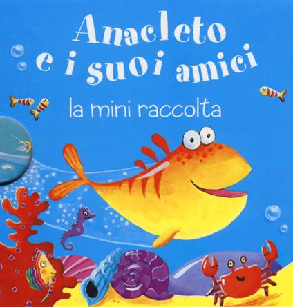 Anacleto e i suoi amici. La mini raccolta. Ediz. illustrata. Vol. 7 - Ruth Galloway - copertina