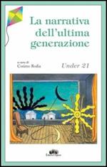 Under 21. La narrativa dell'ultima generazione