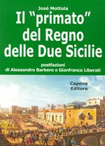 Il «primato» del Regno delle Due Sicilie