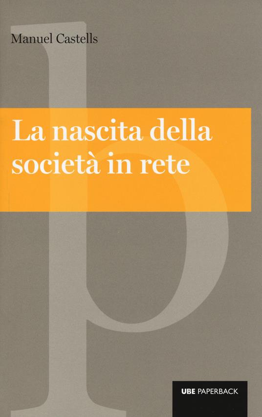 La nascita della società in rete - Manuel Castells - copertina