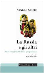 La Russia e gli altri. Nuovi equilibri della geopolitica