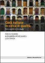 Città italiane in cerca di qualità. Dove e perché si vive meglio