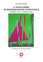 L' anno zero di Rifondazione Comunista (3 febbario 1991-19 gennaio 1992)