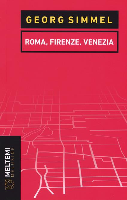 Roma, Firenze, Venezia - Georg Simmel - copertina