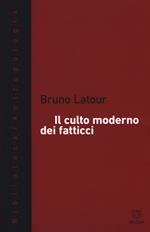 Il culto moderno dei fatticci