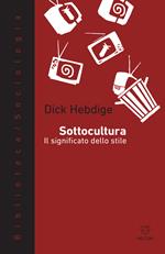 Sottocultura. Il significato dello stile