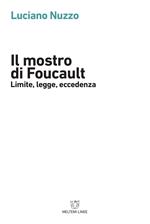 Il mostro di Foucault. Limite, legge, eccedenza