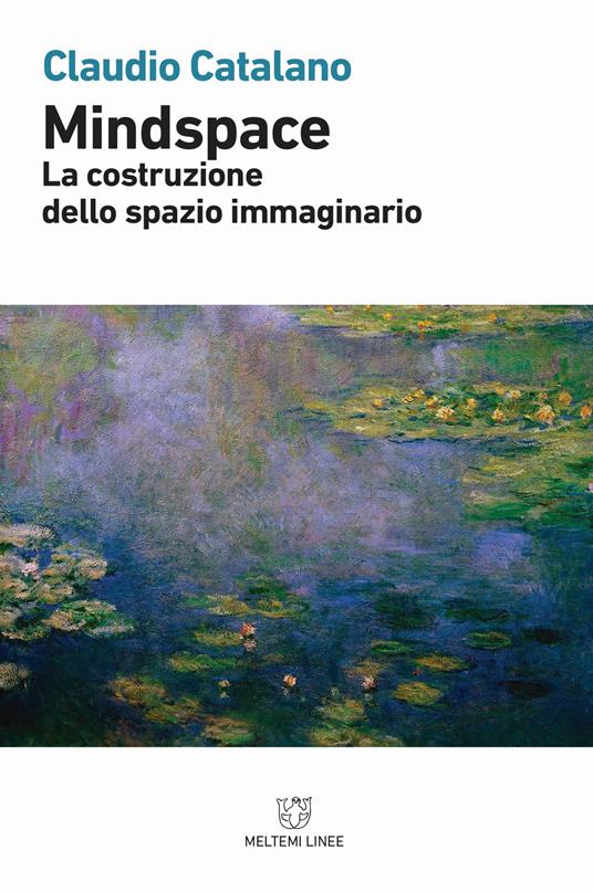 Mindspace. La costruzione dello spazio immaginario - Claudio Catalano - copertina