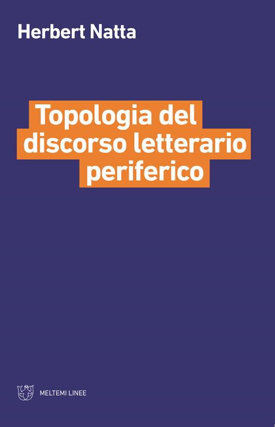 Topologia del discorso letterario periferico - Herbert Natta - copertina